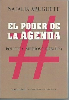 El poder de la agenda - Natalia Aruguete