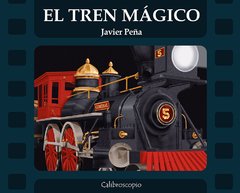 El tren mágico - Javier Peña