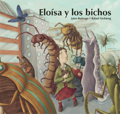 Eloísa y los bichos - Jairo Buitrago y Rafael Yockteng