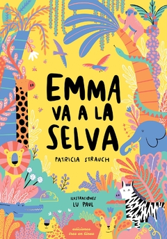 Emma va a la selva - Patricia Strauch y Lu Paul