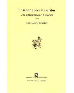 Enseñar a leer y escribir - Anne Marie Chartier