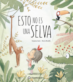 Esto no es una selva - Susanna Isern y Rocío Bonilla