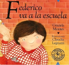 Federico va a la escuela - Graciela Montes - comprar online