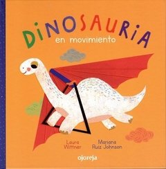 Dinosauria en movimiento - Laura Wittner y Mariana Ruiz Johnson