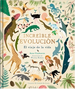 Increíble evolución - Anna Claybourne y Wesley Robins