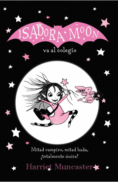 Isadora Moon 1 va al colegio - Harriet Muncaster - comprar online