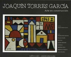 Joaquín Torres García. Arte en construcción - Varios autores