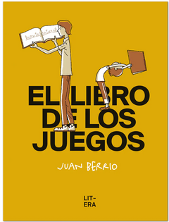 El libro de los juegos - Juan Berrio