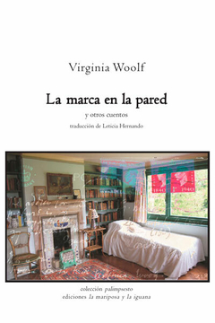 La Marca en la Pared y otros cuentos - Virginia Woolf