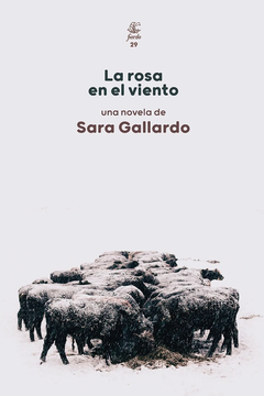 La rosa en el viento - Sara Gallardo