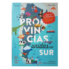 Las provincias unidas del sur - Atlas de Argentina