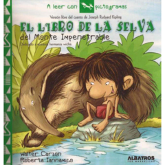 El Libro de la Selva del Monte Impenetrable - Roberta Iannamico y Walter Carzon