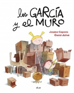 Los García y el Muro - Jaume Copons y Óscar Julve