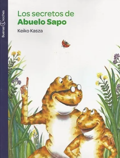 Los secretos del Abuelo Sapo - Keiko Kasza