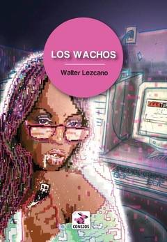 Los wachos - Walter Lezcano
