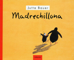 Madrechillona - Jutta Bauer