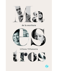 Maestros de la escritura - Liliana Villanueva