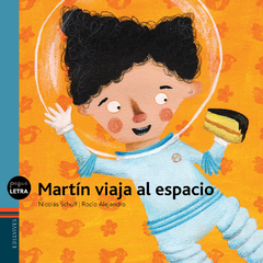 Martín viaja al espacio - Nicolás Schuff y Rocío Alejandro