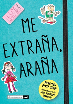 Me Extraña, Araña - Mercedes Pérez Sabbi y Luna Martinez Terruella