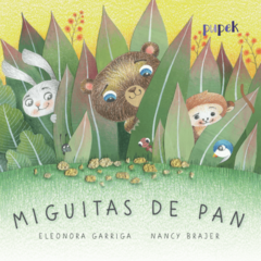 Miguitas de pan - Eleonora Garriga y Nancy Brajer