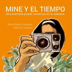 Mine y el tiempo - María Belén Campero