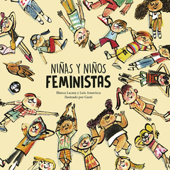 Niñas y niños feministas - Blanca Lacasa y Luis Amavisca