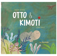 Otto y Kimoti - Sandra Siemens / Cecilia Varela