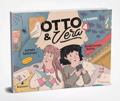 Otto y Vera 4 - Andrés Rapoport y Krysthopher Woods