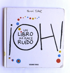 ¡Oh! un libro que hace ruido USADO - Hervé Tullet