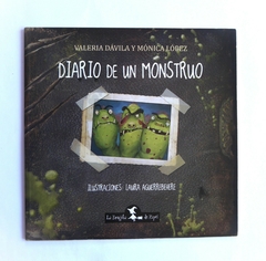 Diario de un monstruo USADO - Valeria Dávila, Mónica López y Laura Aguerrebehere
