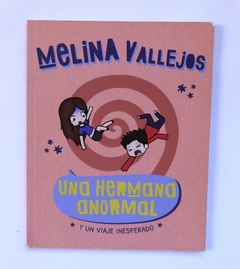 Una hermana anormal y un viaje inesperado usado - Melina Vallejos