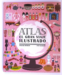 Atlas. El gran viaje ilustrado usado - Pascale Hédelin y Pati Aguilera