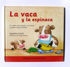 La vaca y la espinaca usado - Agustina Lynch y Diego Barletta