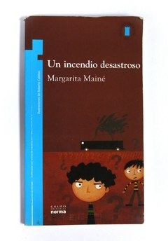 UN INCENDIO DESASTROSO usado - Margarita Mainé y Roberto Cubillas