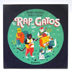 El rap de los gatos - Pedro Mairal y Pablo Elías
