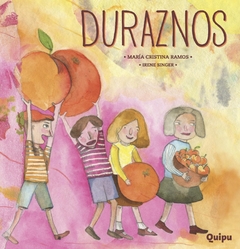 Duraznos- María Cristina Ramos e Irene Singer