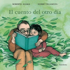 El Cuento del Otro Día - Roberto Aliaga y Noemí Villaluza