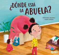 ¿Dónde está la abuela? - Fernando Aguzzoli y María Levazzi