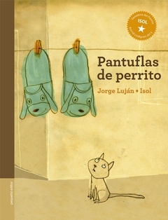 Pantuflas de perrito - Jorge Luján e Isol