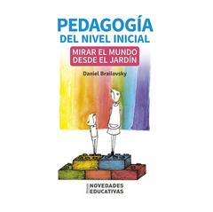 Pedagogía del nivel inicial - Daniel Brailovsky