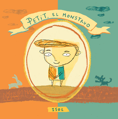 Petit, el monstruo (Tapa blanda) - Isol