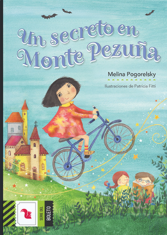 Un secreto en Monte Pezuña - Melina Pogorelsky y Patricia Fitti