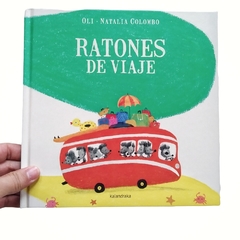 Imagen de Ratones de viaje - Oli y Natalia Colombo