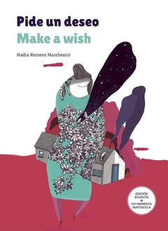 Pide un deseo - Make a wish - Nadia Romero Marchesini