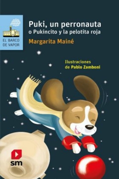 Puki, Un Perronauta - Margarita Mainé Y Pablo Zamboni