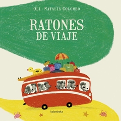 Ratones de viaje - Oli y Natalia Colombo