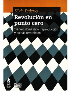 Revolución en punto cero - Silvia Federici