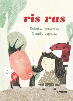 Ris ras poemas - Roberta Iannamico y Claudia Legnazzi