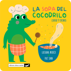 La Sopa del Cocodrilo - Luciana Murzi y Pat Shin