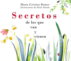 Secretos de los que van y vienen - María Cristina Ramos